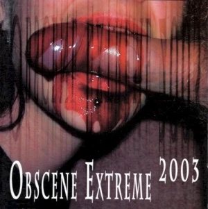 Obscene Extreme 2003