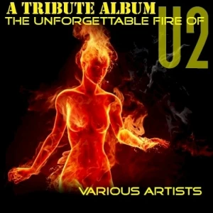 The Unforgettable Fire of U2: A Tribute Album