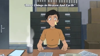 More Things in Heaven and Earth