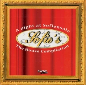 Sofie's - A Night At Sofiensäle - The House Compilation