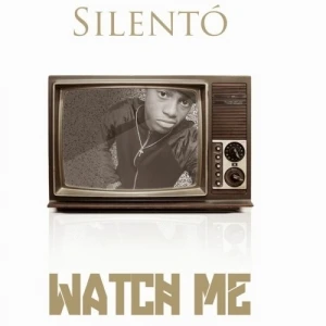 Watch Me (Whip / Nae Nae)