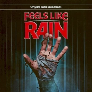 Feels Like Rain