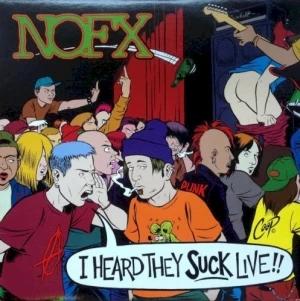 I Heard They Suck Live!!