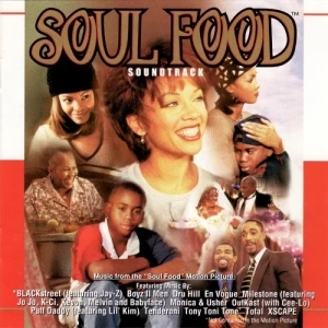 Soul Food Soundtrack: Music From the “Soul Food” Motion Picture