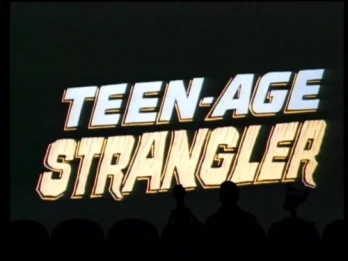 Teen-Age Strangler