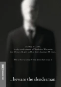 Beware The Slenderman