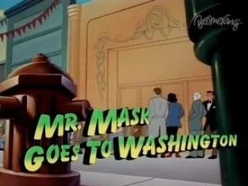 Mr. Mask Goes to Washington