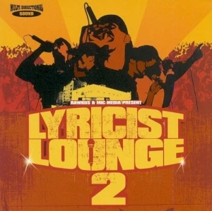 Rawkus & MIC Media Present Lyricist Lounge 2