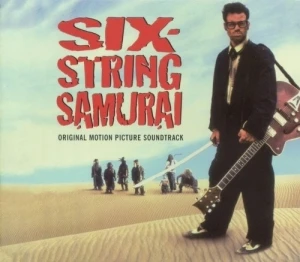 Six‐String Samurai: Original Motion Picture Soundtrack