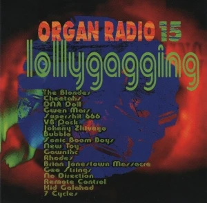 Organ Radio 15: Lollygagging