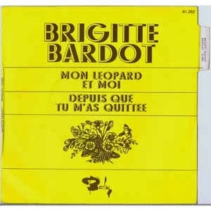 Mon léopard et moi / Depuis que tu m’as quittée