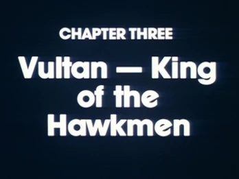 Chapter Three: Vultan - King of the Hawkmen