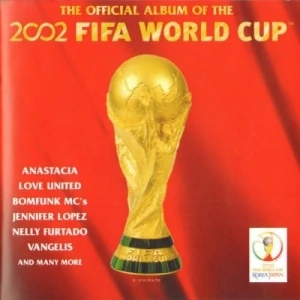 Fever Pitch: The Official Music of the 2002 FIFA World Cup
