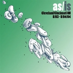 As/Is Volume Four: Cleveland/Cincinnati OH 8/03 - 8/04/04