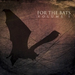For the Bats, Volume I