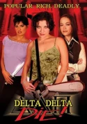 Delta Delta Die!