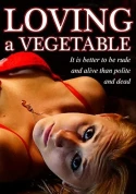 Loving A Vegetable