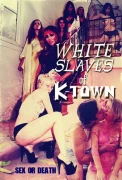 White Slaves Of K-Town