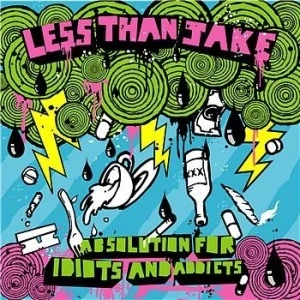 Absolution for Idiots and Addicts