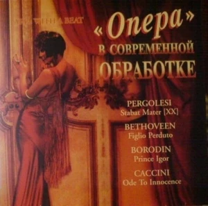 Switched On Opera - Aria With A Beat Volume 3