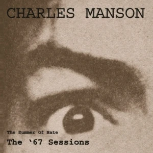 The Summer of Hate: The '67 Sessions