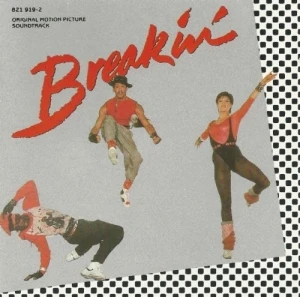 Breakin’: Original Motion Picture Soundtrack