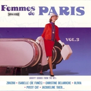 Femmes de Paris, Volume 3: Groovy Sounds from the 60's