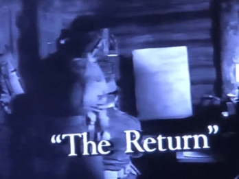 The Return