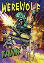 Werewolf In A Tank!