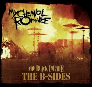 The Black Parade: The B‐Sides