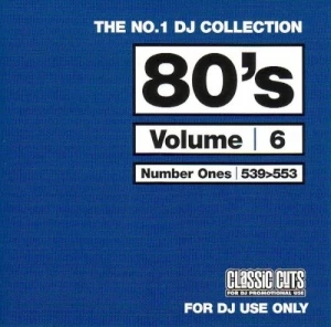 The No.1 DJ Collection: 80’s, Volume 6