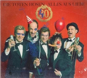 Alles aus Liebe: 40 Jahre Die Toten Hosen