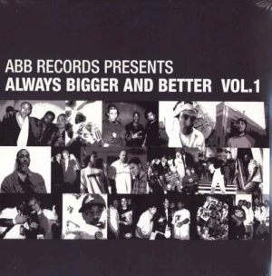 Always Bigger and Better, Volume 1