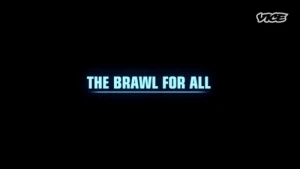 The Brawl for All