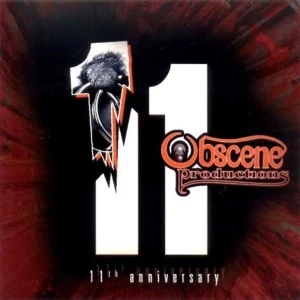 11 Years of Obscene Existence