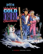 The Last Drive-In With Joe Bob Briggs: Joe Bob's Cold Cruel Christmas