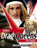 Killer Drag Queens On Dope