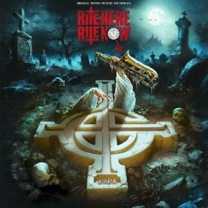Rite Here Rite Now: Original Motion Picture Soundtrack