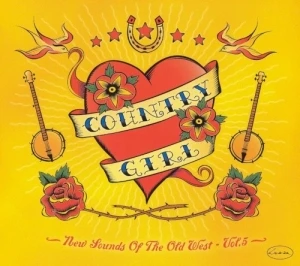 Country Girl: New Sounds of the Old West, Vol. 5