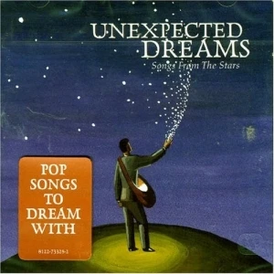 Unexpected Dreams: Songs From the Stars