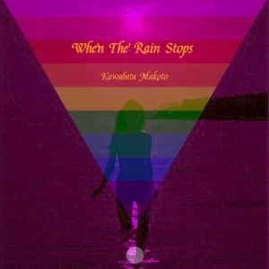 When the Rain Stops