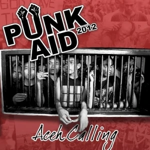 Punk Aid 2012: Aceh Calling