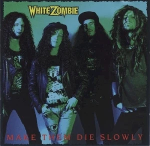 Make Them Die Slowly