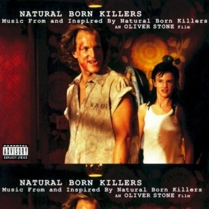 Natural Born Killers: A Soundtrack for an Oliver Stone Film