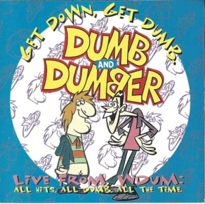 Dumb and Dumber: Get Down, Get Dumb