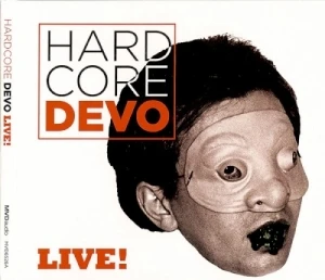 Hardcore Devo Live!