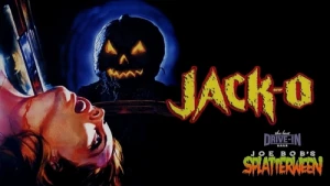 Joe Bob's Splatterween: Jack-O