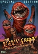 The Deadly Spawn
