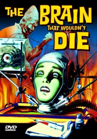 The Brain That Wouldn't Die