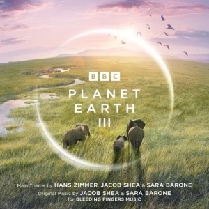 Planet Earth III: Original Television Soundtrack